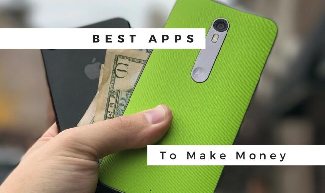 Best Apps To Make Money