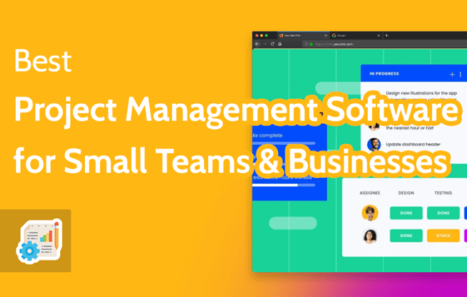 Best Project Management Software for Small Teams: A Guide to Efficiency